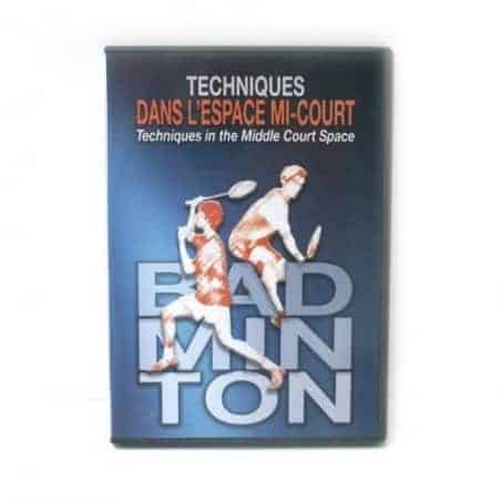 DVD badminton Techniques dans l'espace mi-court
