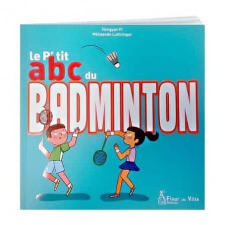 Livre - Le P'tit abc du Badminton